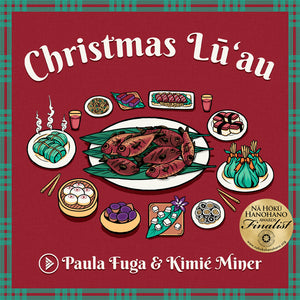 Christmas Lū'au - Paula Fuga + Kimié Miner (IMP Gift of Mele Special)
