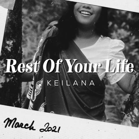 Keilana - Rest of Your Life (IMP Gift of Mele Special)